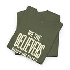 We The Believers T-Shirt – Built On Faith Christian Graphic Tee | Blackletter Streetwear Faith Shirt